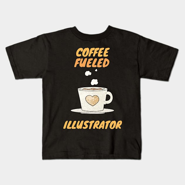 Coffee fueled illustrator Kids T-Shirt by SnowballSteps